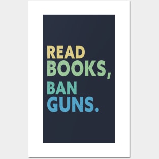 Try Reading Books And Banning Guns Posters and Art